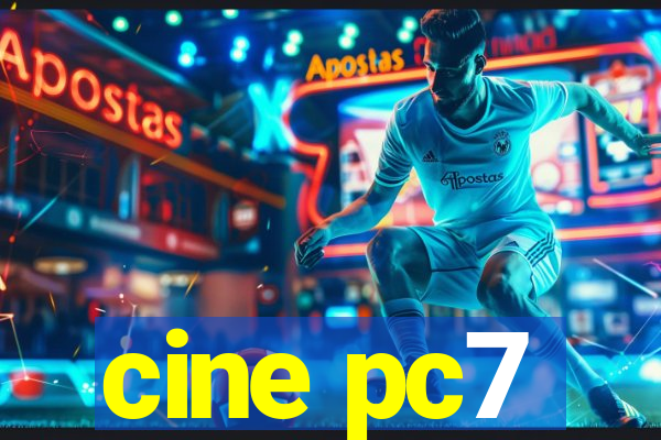 cine pc7